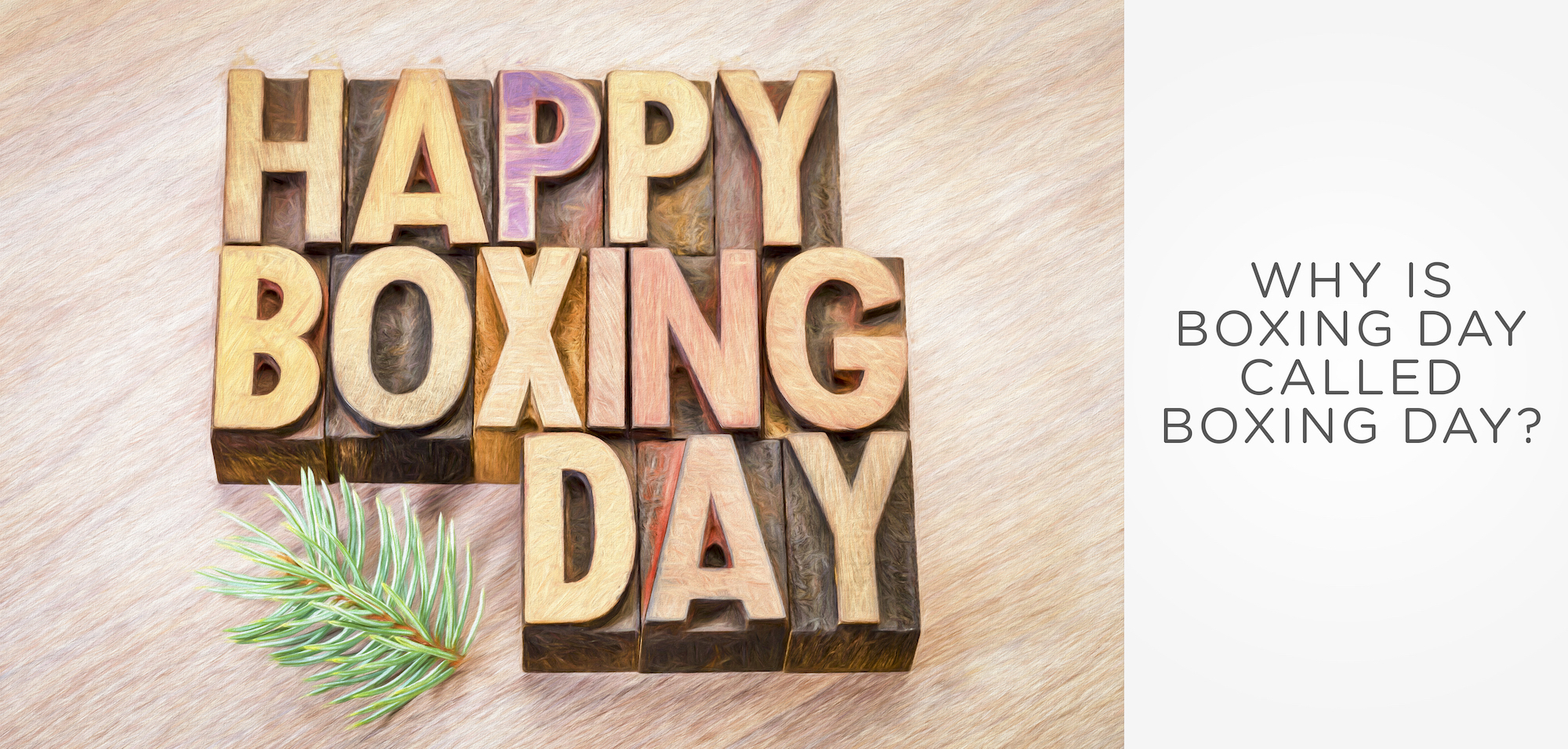 Happy Boxing Day word abstract in vintage letterpress wood type with a digital painting effect